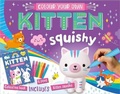 Cover: Colour Your Own Colour Your Own Kitten Squishy - Make Believe Ideas