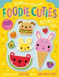 Cover: Balloon Stickers Balloon Stickers Foodie Cuties - Make Believe Ideas