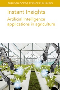 Abbildung von: Instant Insights: Artificial Intelligence Applications in Agriculture - Burleigh Dodds Science Publishing Limited