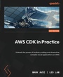 Cover: AWS CDK in Practice - Packt Publishing
