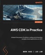 Cover: AWS CDK in Practice - Packt Publishing Limited