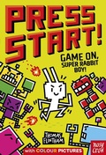 Cover: Press Start! Game On, Super Rabbit Boy! - Nosy Crow Ltd