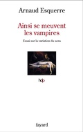 Cover: Ainsi se meuvent les vampires - Fayard