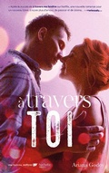 Cover: A travers toi - Inspiration pour les films A travers ma fen&ecirc;tre sur Netflix - Hachette Romans
