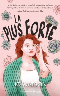 Enlarge image Cover: La plus forte - Hachette Romans