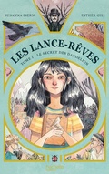 Cover: Les Lance-R&ecirc;ves - tome 1 - Le secret des Dandelion - Hachette Romans