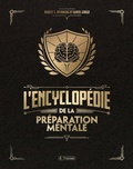 Cover: L'Encyclop&eacute;die de la pr&eacute;paration mentale - Edit.4Trainer