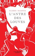 Cover: L'antre des louves - Calmann-L&eacute;vy
