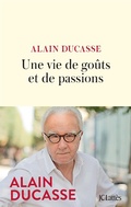 Cover: Une vie de go&ucirc;ts et de passions - JC Latt&egrave;s