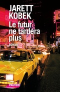 Cover: Le futur ne tardera plus - Fayard/Pauvert