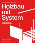 Cover: Holzbau mit System - Birkh&auml;user