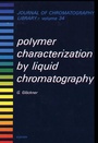 Cover: Polymer Characterization by Liquid Chromatography - Elsevier