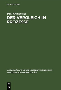Abbildung von: Der Vergleich im Prozesse - De Gruyter