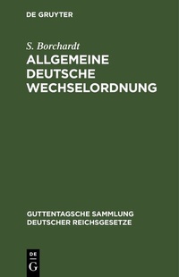 Abbildung von: Allgemeine Deutsche Wechselordnung - De Gruyter