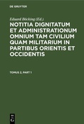 Cover: Notitia dignitatum et administrationum omnium tam civilium quam militarium in partibus Occidentis - De Gruyter