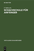 Cover: Schachschule f&uuml;r Anf&auml;nger - De Gruyter