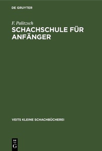 Enlarge image Cover: Schachschule für Anfänger - De Gruyter