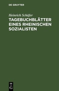 Cover: Tagebuchbl&auml;tter eines rheinischen Sozialisten - De Gruyter