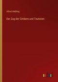 Cover: Der Zug der Cimbern und Teutonen - Outlook Verlag