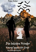 Cover: Die letzten Kinder: Kampf gegen das Ende - tredition