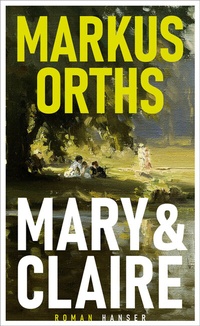 Abbildung von: Mary & Claire - Hanser