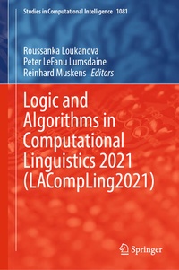 Enlarge image Cover: Logic and Algorithms in Computational Linguistics 2021 (LACompLing2021) - Springer