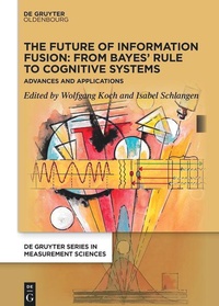 Bild vergrößern Bild: The Future of Information Fusion - De Gruyter Oldenbourg