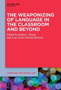 Abbildung von: The Weaponizing of Language in the Classroom and Beyond - De Gruyter Mouton