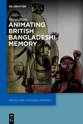 Bild: Animating British Bangladeshi Memory - De Gruyter