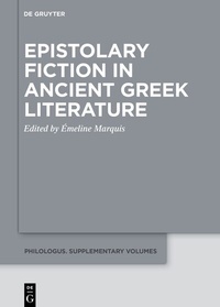 Abbildung von: Epistolary Fiction in Ancient Greek Literature - De Gruyter