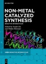 Cover: Non-Metal Catalyzed Synthesis - De Gruyter