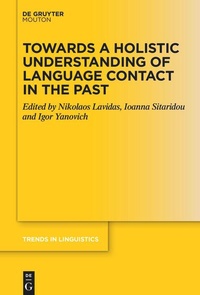 Enlarge image Cover: Towards a Holistic Understanding of Language Contact in the Past - De Gruyter Mouton