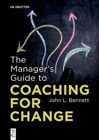Abbildung von: The Manager's Guide to Coaching for Change - De Gruyter
