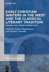 Abbildung von: Early Christian Writers in the West and the Classical Literary Tradition - De Gruyter