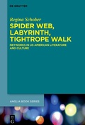 Cover: Spider Web, Labyrinth, Tightrope Walk - De Gruyter