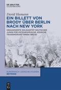 Cover: Ein Billett von Brody &uuml;ber Berlin nach New York - De Gruyter Oldenbourg