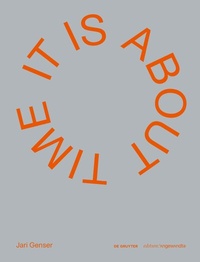 Abbildung von: Jari Genser - It Is about Time - De Gruyter