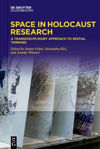 Abbildung von: Space in Holocaust Research - De Gruyter Oldenbourg