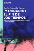 Cover: Imaginando el fin de los tiempos - De Gruyter Oldenbourg