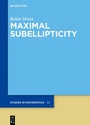 Cover: Maximal Subellipticity - De Gruyter