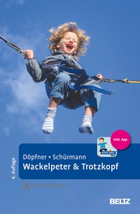 Abbildung von: Wackelpeter & Trotzkopf - Beltz Verlagsgruppe GmbH & Co. KG