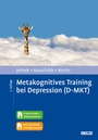 Cover: Metakognitives Training bei Depression (D-MKT) - Beltz Verlagsgruppe GmbH & Co. KG