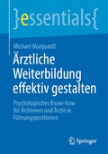 Cover: &Auml;rztliche Weiterbildung effektiv gestalten - Springer