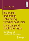 Cover: Bildung f&uuml;r nachhaltige Entwicklung zwischen politischer Erwartung und schulischer Praxis - Springer VS