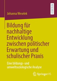 Abbildung von: Bildung für nachhaltige Entwicklung zwischen politischer Erwartung und schulischer Praxis - Springer VS