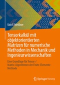 Cover: Tensorkalk&uuml;l mit objektorientierten Matrizen f&uuml;r numerische Methoden in Mechanik und Ingenieurwissenschaften - Springer Vieweg