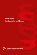 Cover: Bankentgelte und Zinsen - Hagener Wissenschaftsverlag