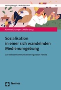 Cover: Sozialisation in einer sich wandelnden Medienumgebung - Nomos