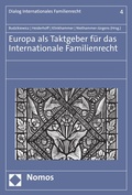 Cover: Europa als Taktgeber f&uuml;r das Internationale Familienrecht - Nomos