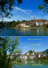 Abbildung von: Laufenburg am Rhein - Impressionen - epubli